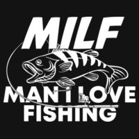 MILF - Man I Love Fishing Design
