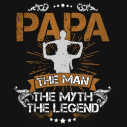 Papa, the Man, the Myth, the Legend Design